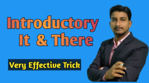 Use of Introductory It and There with Examples